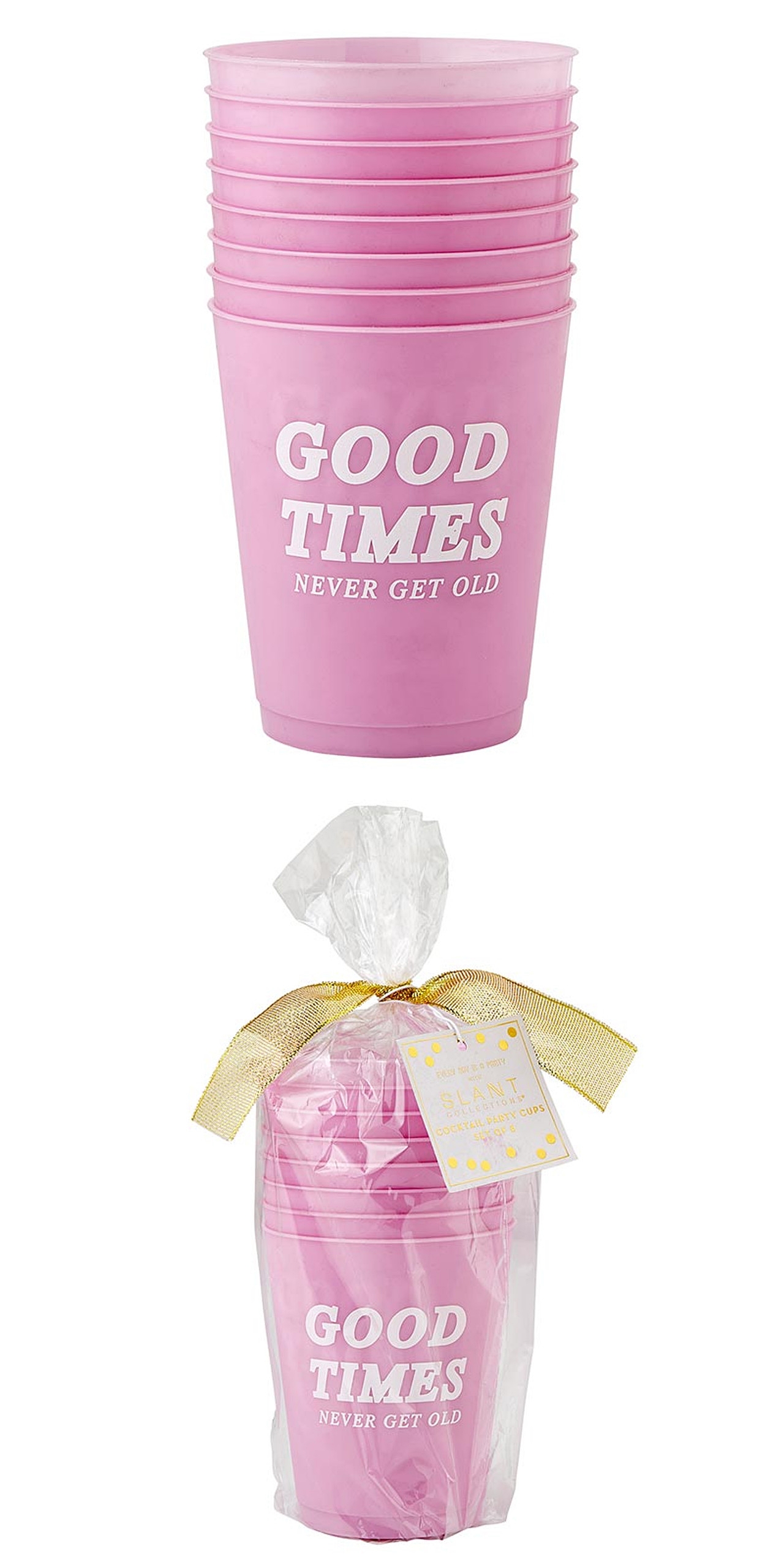 'Good Times Never Get Old' Pink Frost-Flex Cocktail Party Cups (Set of 48)